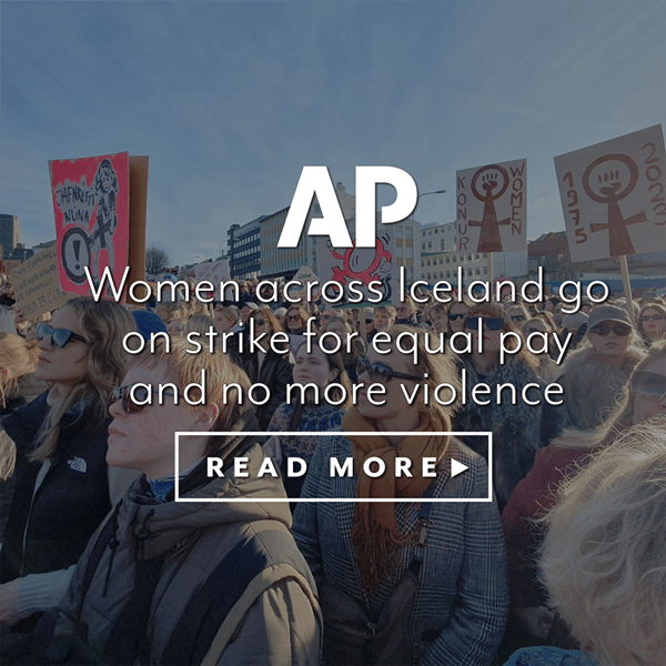 3. Women across Icelang go on strike for equal pay and no more violence